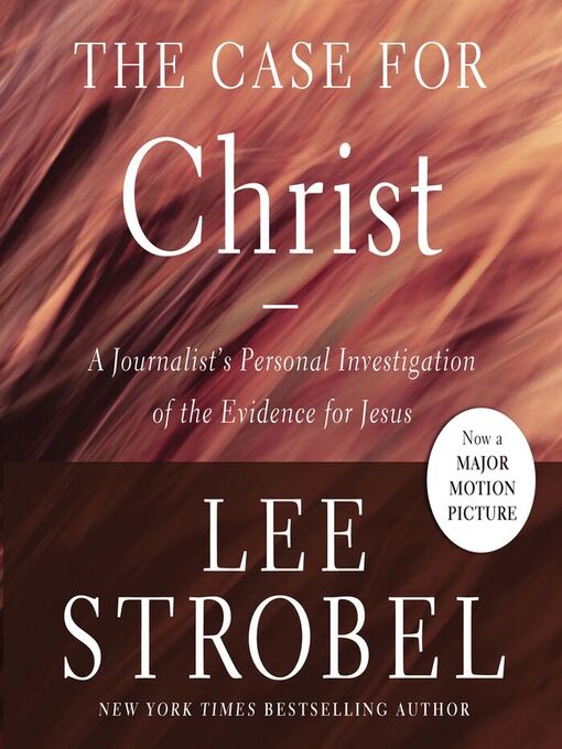 Title details for The Case for Christ by Lee Strobel - Available